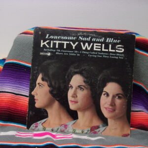 Kitty Wells...."Lonesome Sad and Blue" 12" Vinyl Record LP