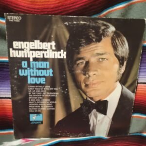 Engelbert Humperdinck A Man Without Love Vinyl Record PAS 71022