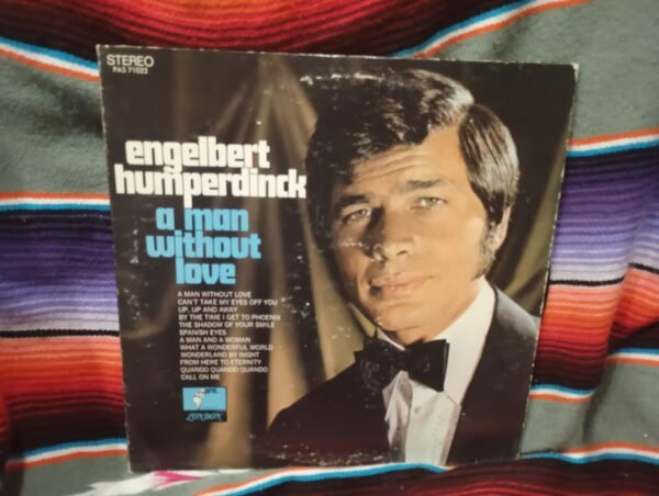 Engelbert Humperdinck A Man Without Love Vinyl Record PAS 71022