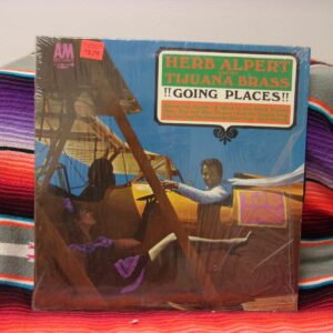 Herb Alpert And The Tijuana Brass* – !!Going Places!!