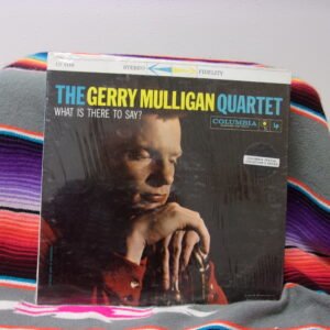 GERRY MULLIGAN QUARTET: What Is There to Say? US Columbia 6-Eye Jazz LP Vinyl