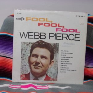 Webb Pierce - Fool, Fool, Fool 1968 USA Stereo Orig. Vinyl LP