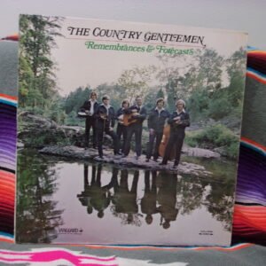 The Country Gentlemen – Remembrances & Forecasts LP- Vanguard – VSD 79349