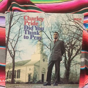 Charley Pride – Did You Think To Pray - RCA Victor – LSP-4513 - 1971 - Vinyl LP