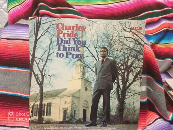 Charley Pride – Did You Think To Pray - RCA Victor – LSP-4513 - 1971 - Vinyl LP