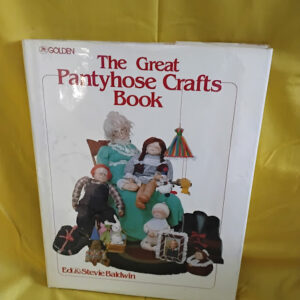 Great Panty Hose Crafts Book – Hardcover By Steven Baldwin