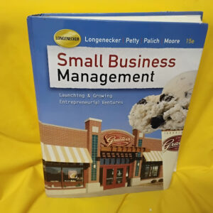 Small Business Management: Launching and Growing Entrepreneurial Ventures (with Online Premium Site Printed Access Card), 9780324827835