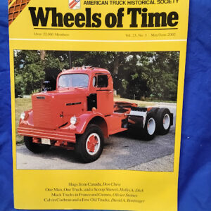 “Wheels of Time” magazine American Truck Historical Society (ATHS). May/june 2002