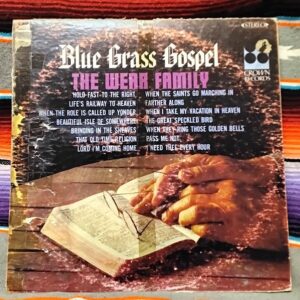 The Wear Family Blue Grass Gospel LP Crown CST 431