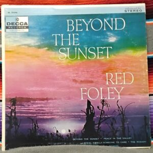 Red Foley – Beyond The Sunset Vinyl, LP 1956 Decca – DL 8296