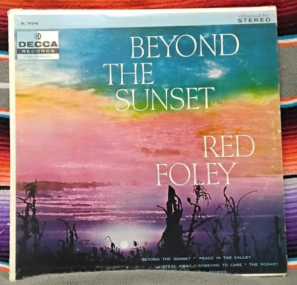 Red Foley – Beyond The Sunset Vinyl, LP 1956 Decca – DL 8296