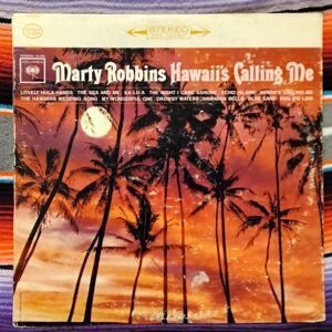 Marty Robbins - Hawaii's Calling Me - Columbia - CL 2040 - LP, Album, Blue Sand Written-By – Byrd* Written-By – Byrd* 2:55 B6 Hawaii's Calling Me Written-By – Hosale* Marty Robbins - Hawaii's Calling Me - Columbia - CL 2040 - LP, Album,