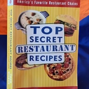 Top Secret Restaurant Recipes by Todd Wilbur