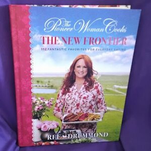 The Pioneer Woman Cooks: New Frontier Hardcover